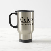 Read the Bible Colossians 2:5-7 Coffee Mug