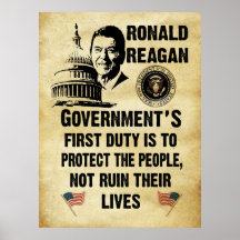 Reagan: Government's First Duty! Posters