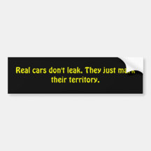 Real Jeeps don't leak. They just mark their ter... Bumper Stickers