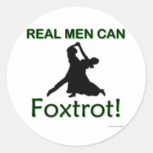 Real Men Can Foxtrot Round Stickers