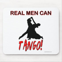 Real Men Can Tango Mouse Pad