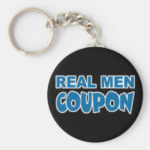 Real Men Coupon Key Chains