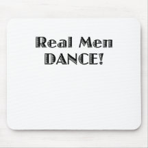 Real Men Dance Mouse Pads