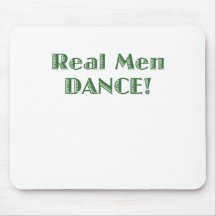 Real Men Dance Mousepads