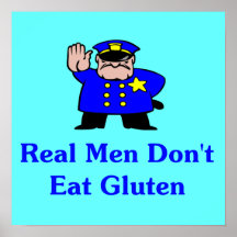 Real Men Don't Eat Gluten Posters