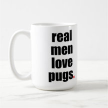 Real Men Love Pugs Mug