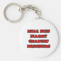 Real Men Marry Graphic Designers Key Chain