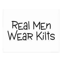 Real Men Wear Kilts Post Cards