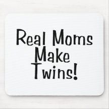 Real Moms Make Twins Mousemat
