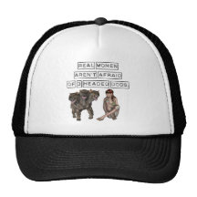 Real Women aren't afraid of three headed dogs Hats
