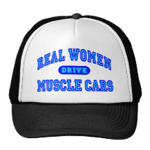 Real Women Drive Muscle Cars III Trucker Hat