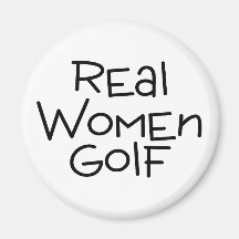 Real Women Golf Refrigerator Magnet