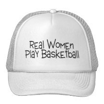 Real Women Play Basketball Trucker Hats