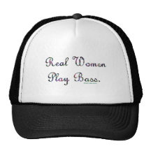 Real Women Play Bass Trucker Hats