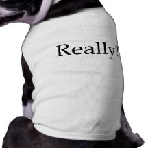 Really? Pet Tshirt