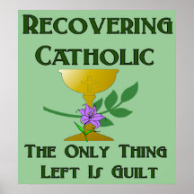 Recovering Catholic Posters