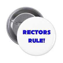 Rectors Rule! Pinback Buttons