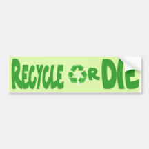 RecycleOrDie Bumper Sticker