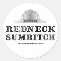 Redneck Sumbitch, Oil Field Sticker,Hard Hat,Oil