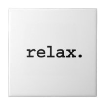 relax. ceramic tile