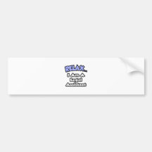 Relax ... I am a Legal Assistant Bumper Sticker