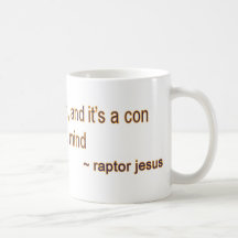 Religion is a Con Coffee Mugs