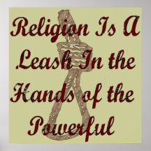 Religion Is A Leash Posters