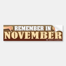 Remember in November Bumper Sticker