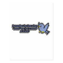 Remember Tweet Was A Sound Post Cards