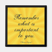 "Remember What Is Important To You" Magnets