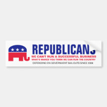Republican - We can't run a Successful Business Bumper Sticker