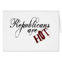 Republicans are Hot Card