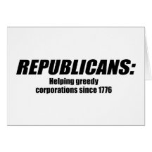 Republicans - Helping Greedy Corporations Cards