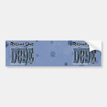 Rescue Dog DUDE Bumper Sticker