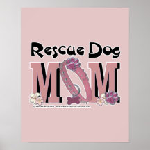 Rescue Dog MOM Posters