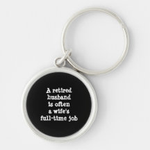 Retired Husband Keychain