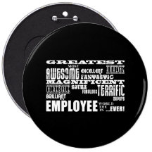 Retirement Employees  Greatest Employee World Ever Buttons