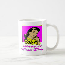 Retro Girl Have A Nice Day Coffee Mugs