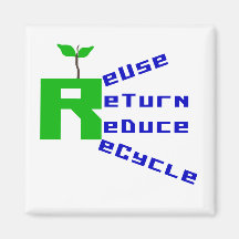 Reuse Return Reduce Recycle T-shirts and Gifts Fridge Magnets