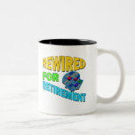 Rewired For Retirement Mug