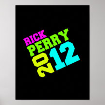 RICK PERRY 2012 SWAY NEON POSTER