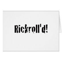 rickrolled cards