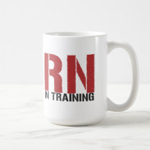 RN in Training (Nursing Student) Coffee Mug