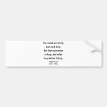 Robert Frost Quote 2a Bumper Stickers