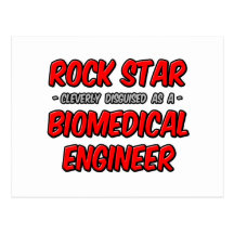 Rock Star...Biomedical Engineer Post Card