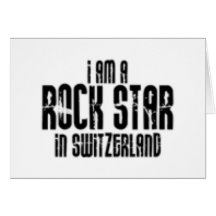 Rockstar In Switzerland Greeting Card