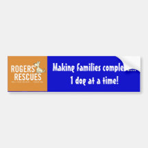 Rogers' Rescues 1 Dog At A Time Bumper Sticker