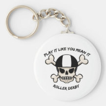 Rollerderby play it like you mean it keychain