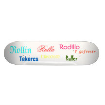 Rollin, Ruller, Rulla, Tekercs, Rodillo, Rrotul... Skateboard Decks