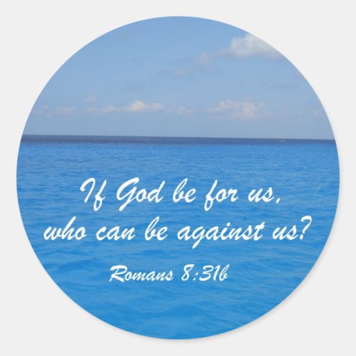 Romans 8:31b round sticker